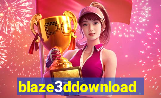 blaze3ddownload