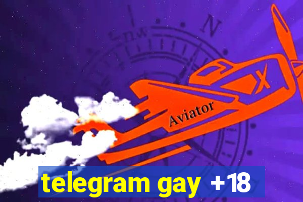 telegram gay +18