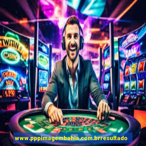 www.pppimagembahia.com.brresultado de exame