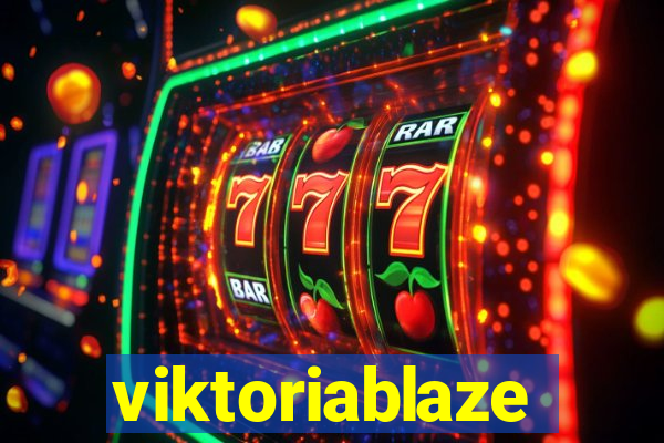 viktoriablaze