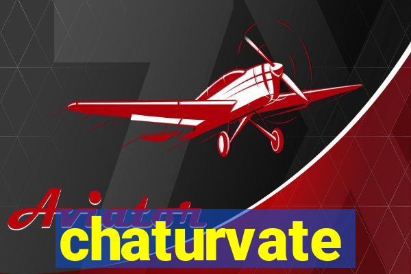 chaturvate