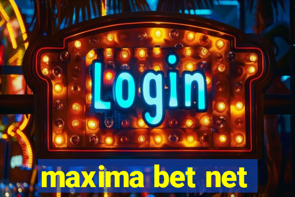 maxima bet net