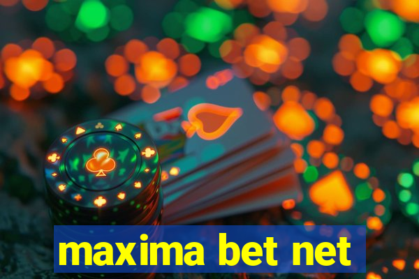 maxima bet net