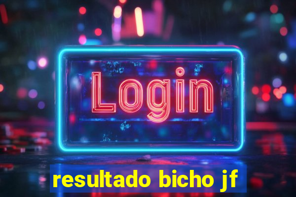 resultado bicho jf