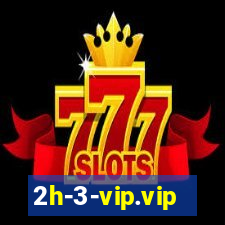 2h-3-vip.vip