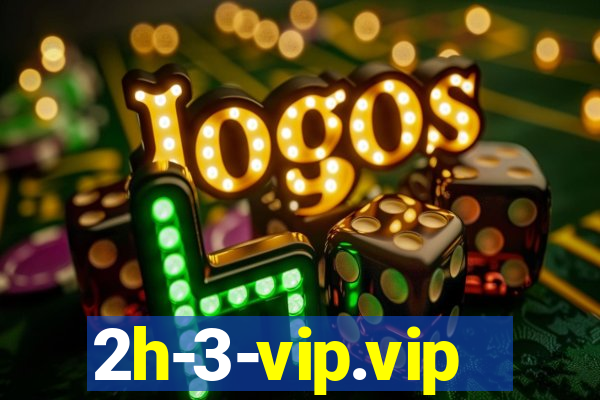2h-3-vip.vip