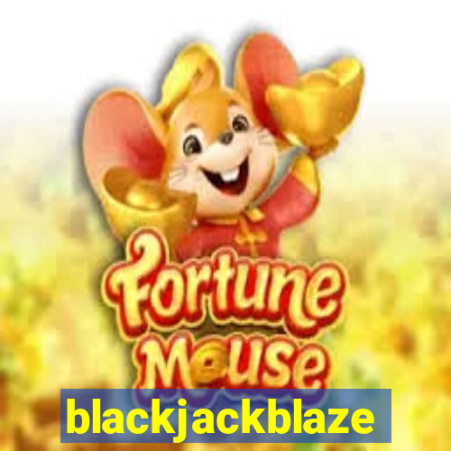 blackjackblaze