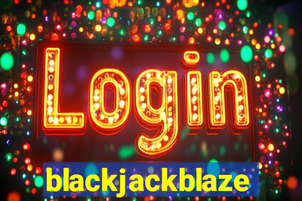 blackjackblaze