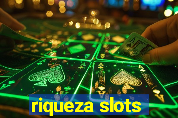 riqueza slots