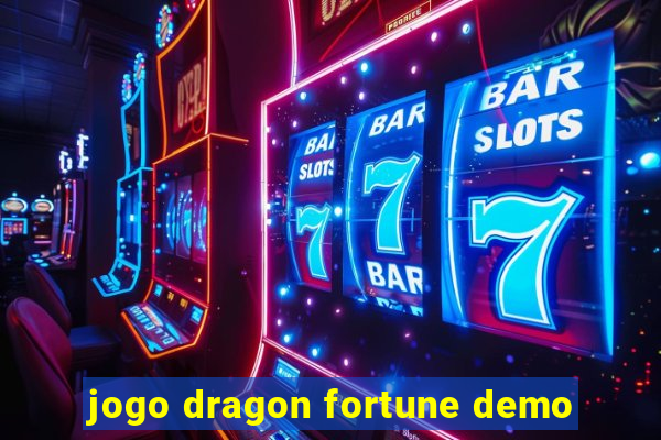 jogo dragon fortune demo