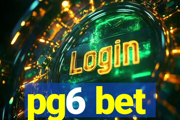 pg6 bet