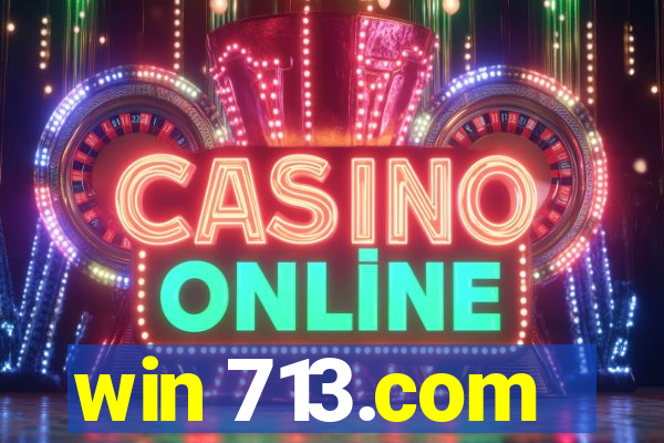 win 713.com