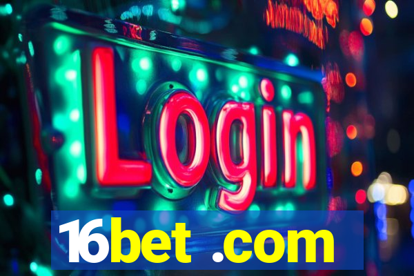 16bet .com