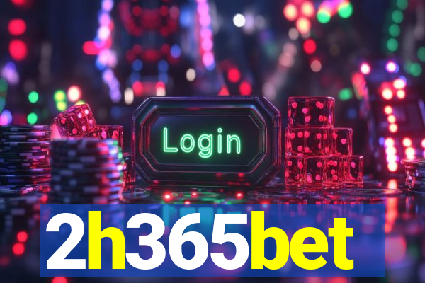 2h365bet