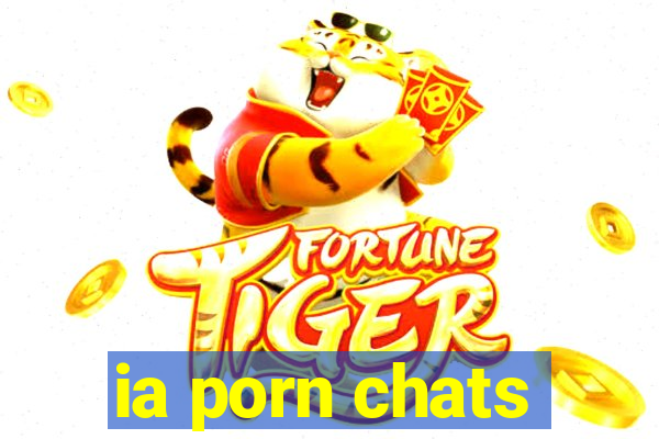 ia porn chats