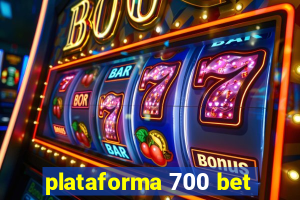 plataforma 700 bet