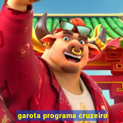 garota programa cruzeiro