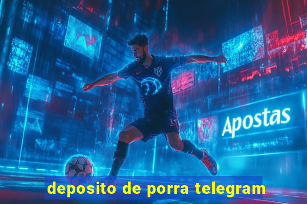 deposito de porra telegram