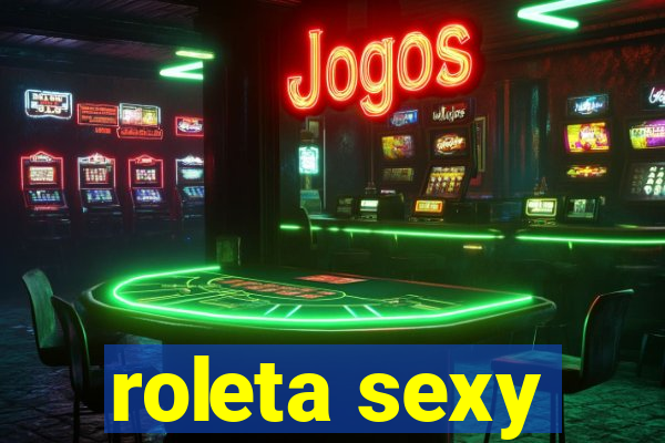 roleta sexy