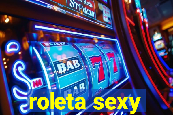 roleta sexy