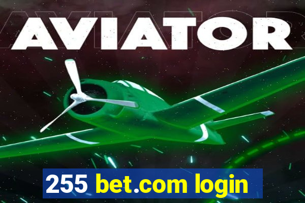 255 bet.com login