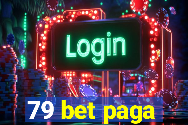 79 bet paga