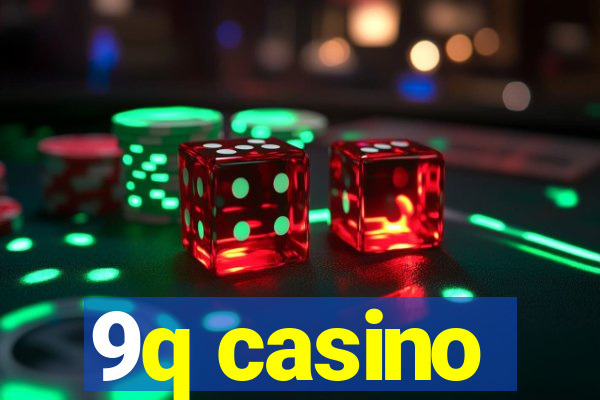 9q casino