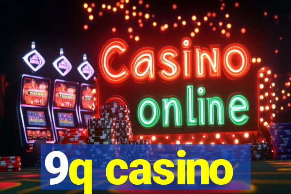 9q casino