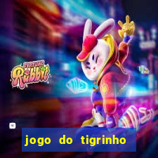 jogo do tigrinho de 5 reais