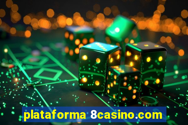 plataforma 8casino.com