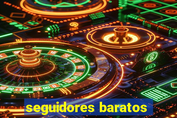 seguidores baratos