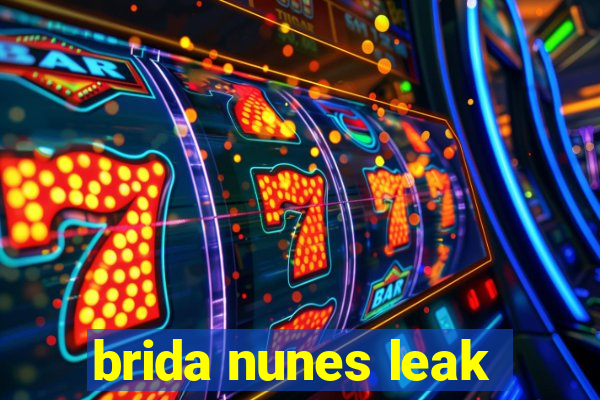 brida nunes leak