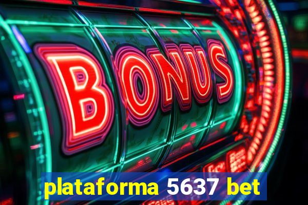 plataforma 5637 bet