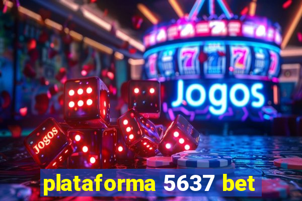 plataforma 5637 bet