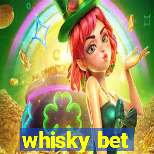 whisky bet