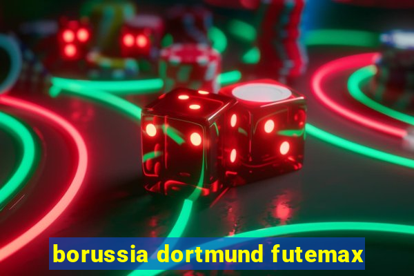 borussia dortmund futemax
