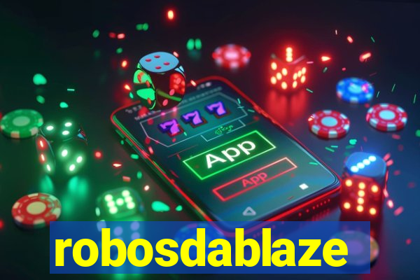 robosdablaze