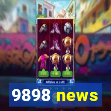 9898 news