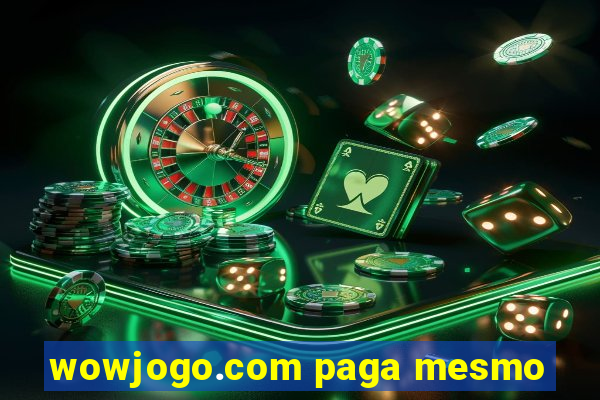 wowjogo.com paga mesmo