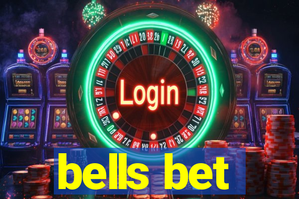 bells bet