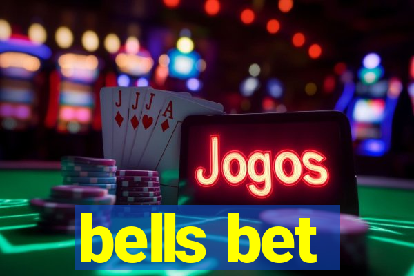 bells bet