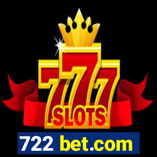 722 bet.com