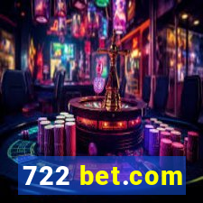 722 bet.com