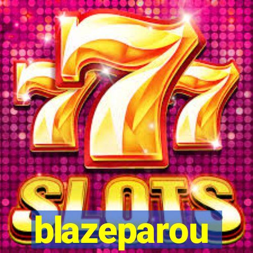 blazeparou