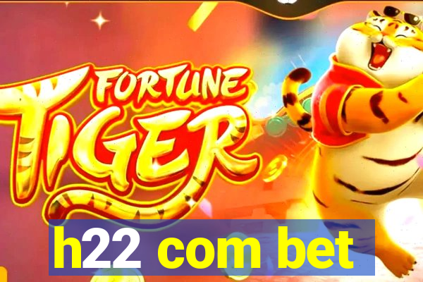 h22 com bet