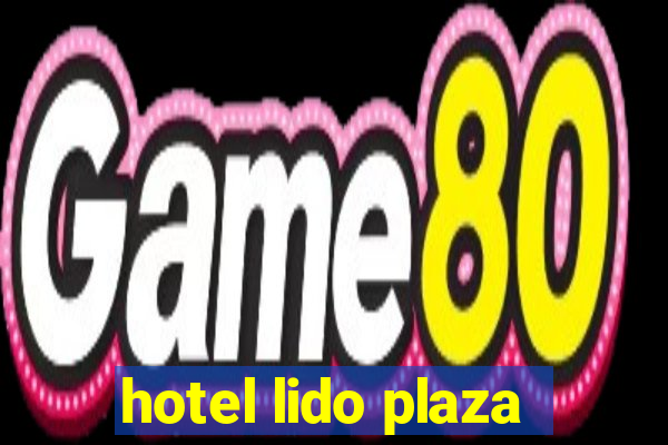 hotel lido plaza