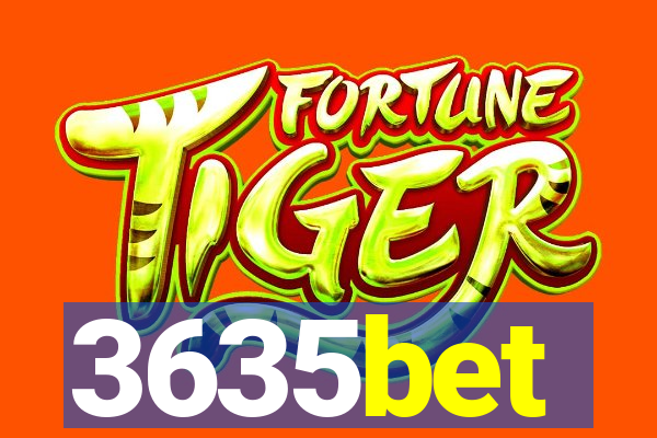 3635bet