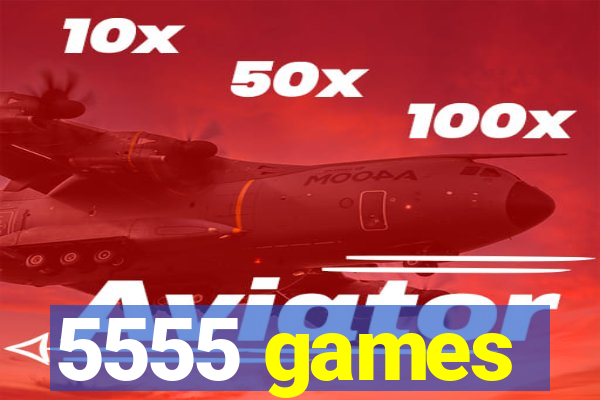 5555 games