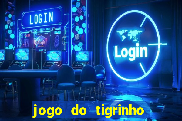 jogo do tigrinho fortune tiger demo