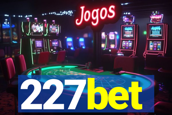 227bet
